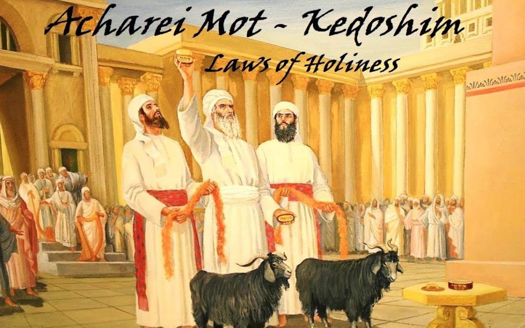 Acharei Mot-Kedoshim